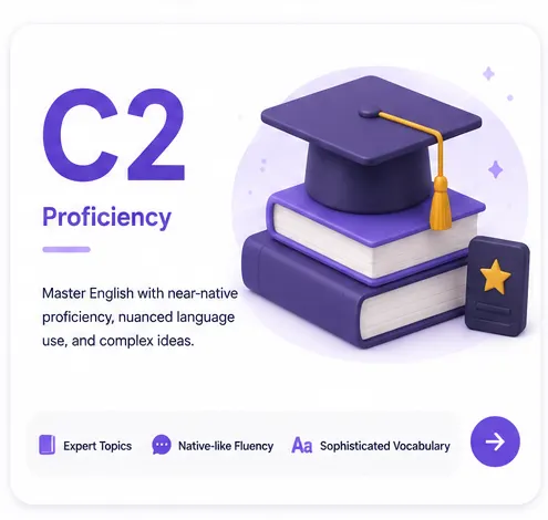 C2 Proficiency
